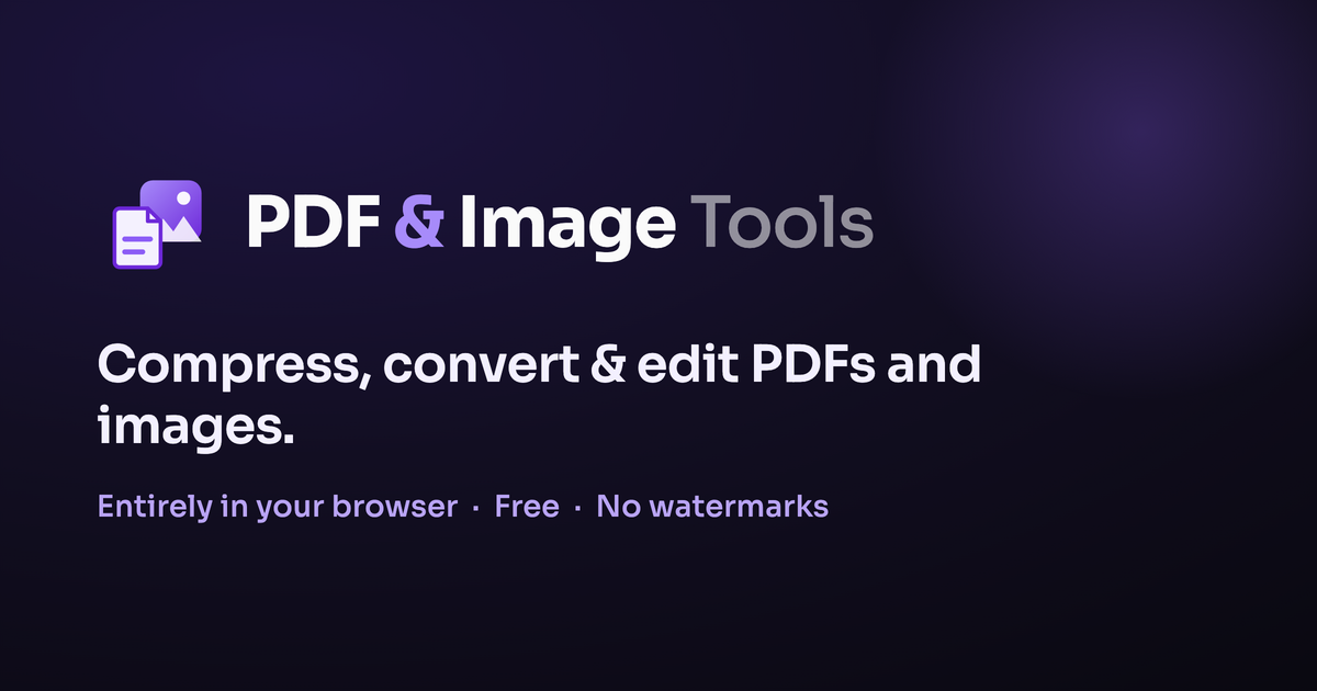 I built PDF and image tools that never upload your files. Everything runs in your browser. First thi logo